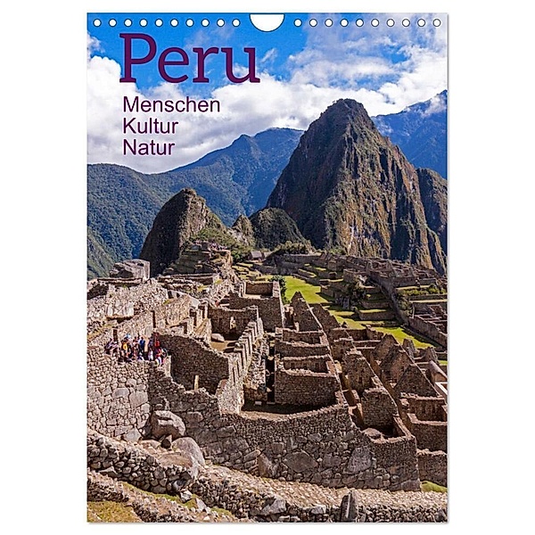 Peru - Kultur - Menschen - Natur (Wandkalender 2024 DIN A4 hoch), CALVENDO Monatskalender, Siegfried Kuttig