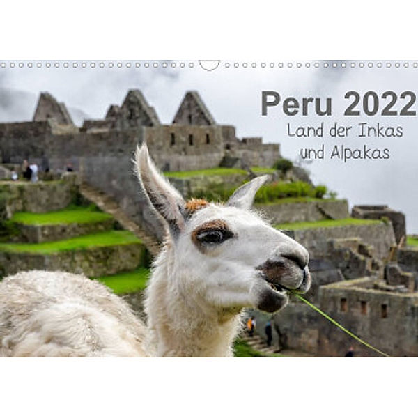 Peru - Land der Inkas und Alpakas (Wandkalender 2022 DIN A3 quer), Oliver Nowak