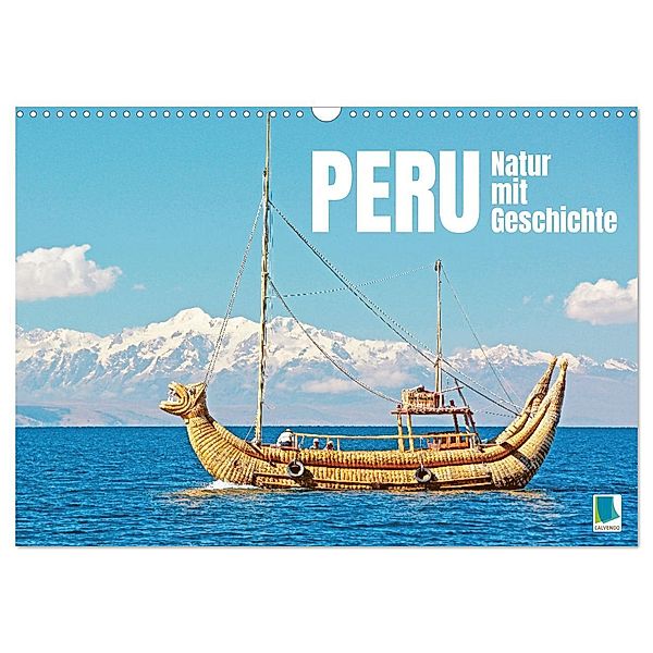 Peru: Natur mit Geschichte (Wandkalender 2025 DIN A3 quer), CALVENDO Monatskalender, Calvendo