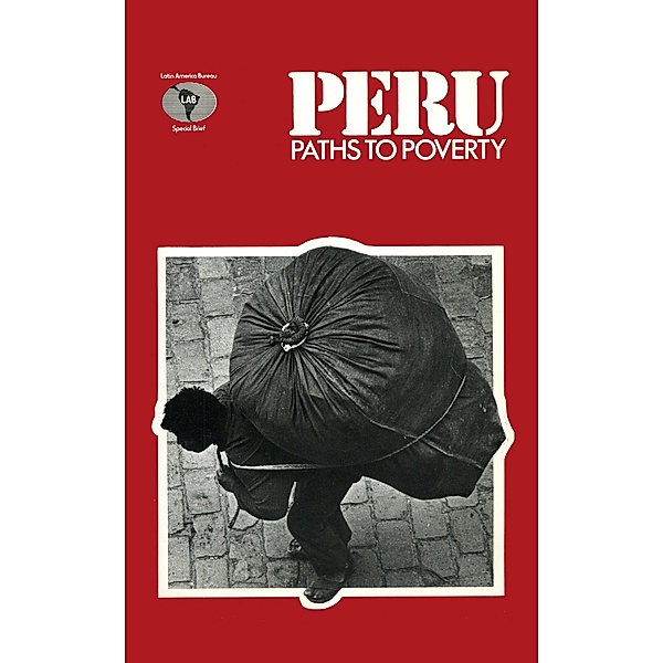 Peru: Paths to Poverty, Michael Reid
