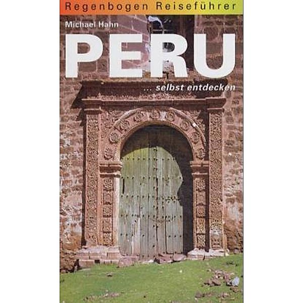 Peru selbst entdecken, Michael Hahn