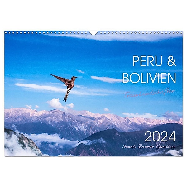 Peru und Bolivien - Traumlandschaften (Wandkalender 2024 DIN A3 quer), CALVENDO Monatskalender, Daniel Ricardo Gonzalez Photography
