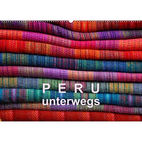 Peru - unterwegs (Wandkalender 2023 DIN A2 quer), Volkmar Gorke