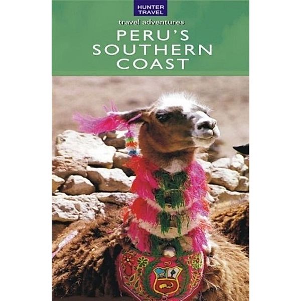 Peru's Southern Coast, Nicholas Gill