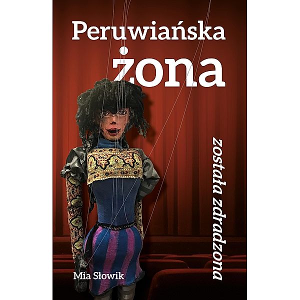 Peruwianska zona zostala zdradzona, Mia Slowik