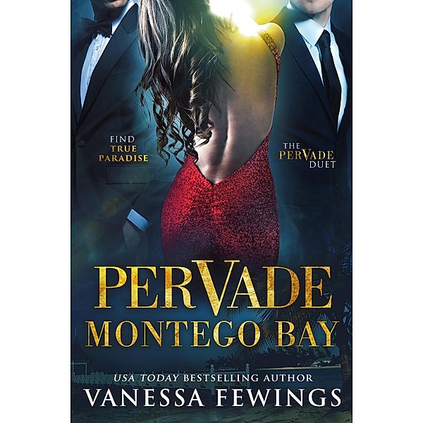 Pervade Montego Bay (Pervade Duet, #2) / Pervade Duet, Vanessa Fewings