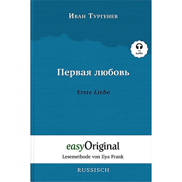 Pervaja ljubov / Erste Liebe (Buch + MP3 Audio-CD) - Lesemethode von Ilya Frank - Zweisprachige Ausgabe Russisch-Deutsch, m. 1 Audio-CD, m. 1 Audio, m. 1 Audio, Iwan Turgenew