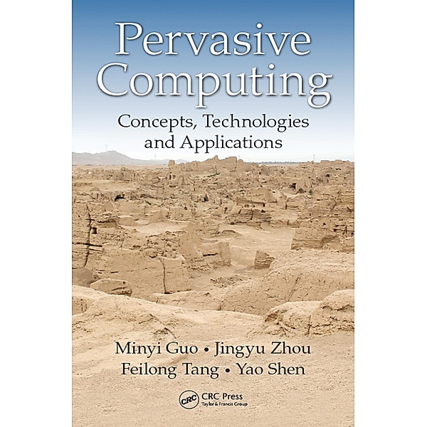 Pervasive Computing, Minyi Guo, Jingyu Zhou, Feilong Tang, Yao Shen
