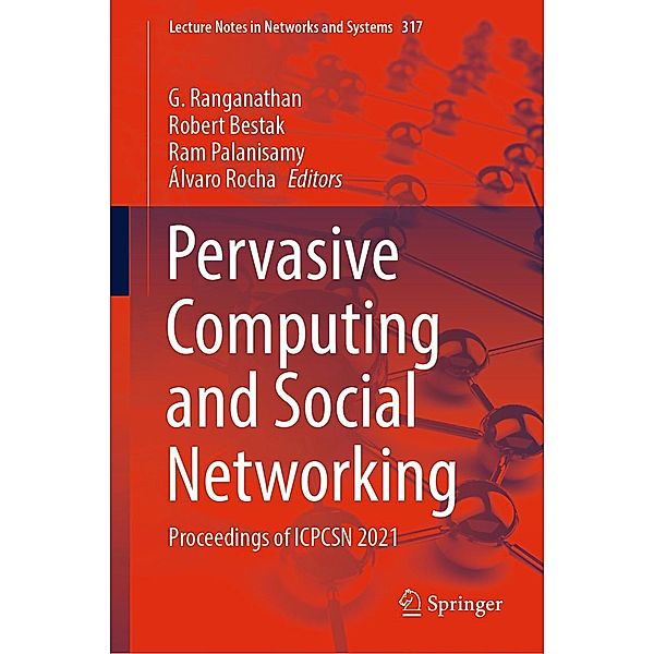 Pervasive Computing and Social Networking / Lecture Notes in Networks and Systems Bd.317