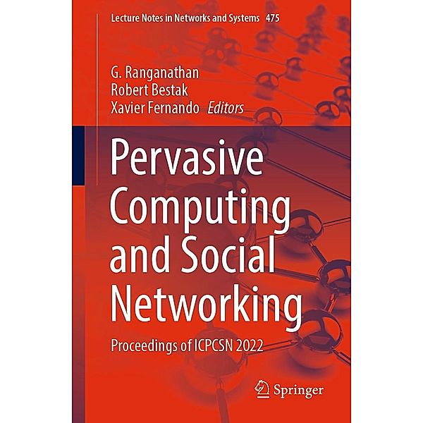 Pervasive Computing and Social Networking / Lecture Notes in Networks and Systems Bd.475