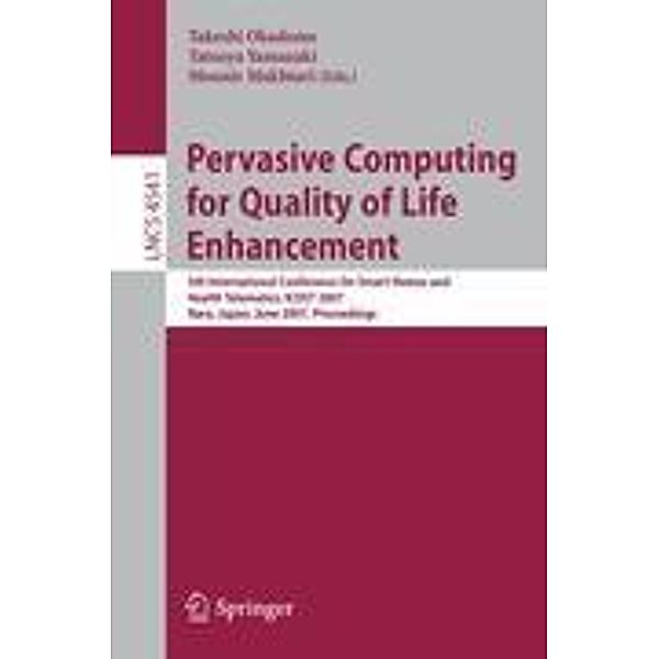 Pervasive Computing for Quality of Life Enhancement