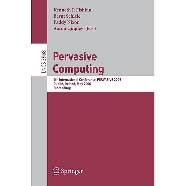 Pervasive Computing / Lecture Notes in Computer Science Bd.3968