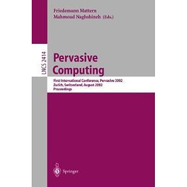 Pervasive Computing / Lecture Notes in Computer Science Bd.2414