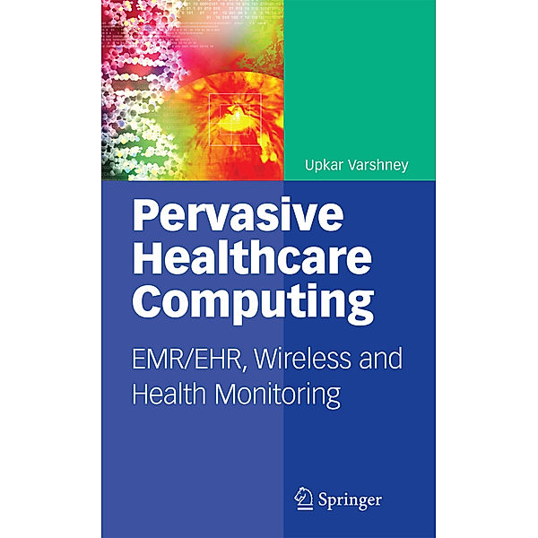 Pervasive Healthcare Computing, Upkar Varshney