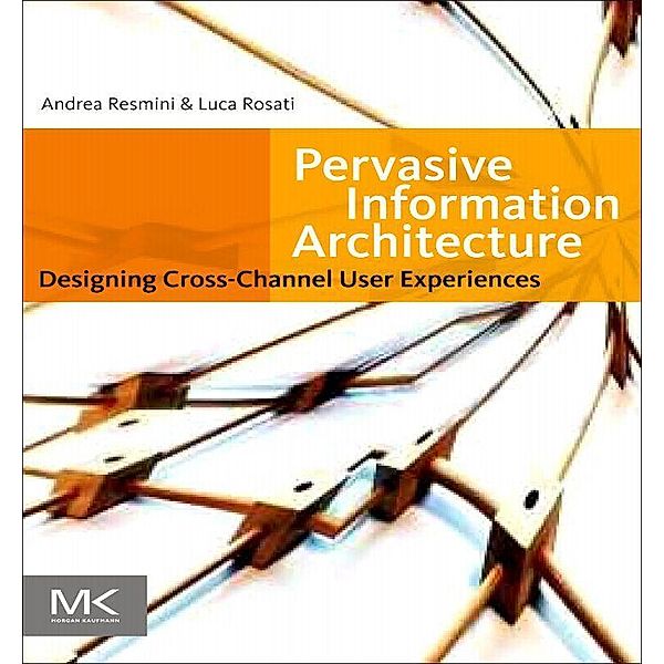 Pervasive Information Architecture, Andrea Resmini, Luca Rosati