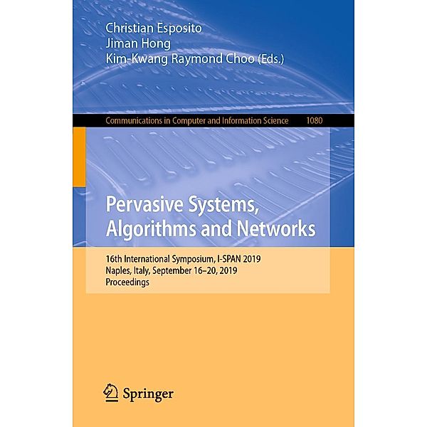Pervasive Systems, Algorithms and Networks / Communications in Computer and Information Science Bd.1080
