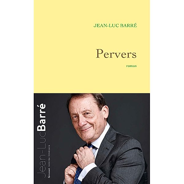 Pervers / Littérature Française, Jean-Luc Barré