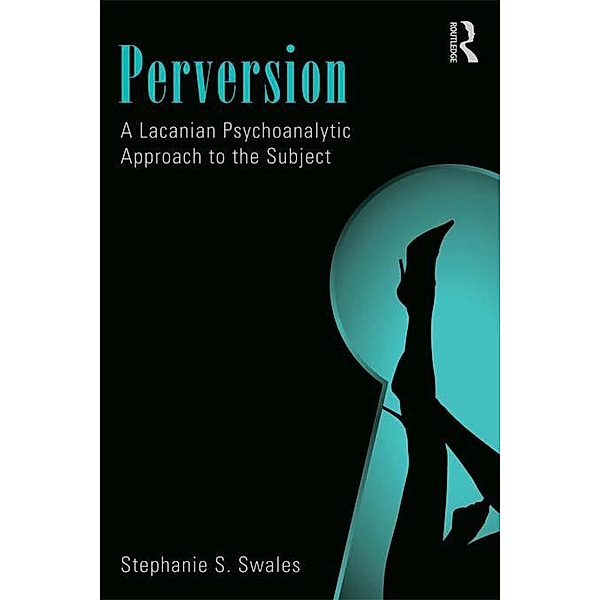 Perversion, Stephanie S. Swales
