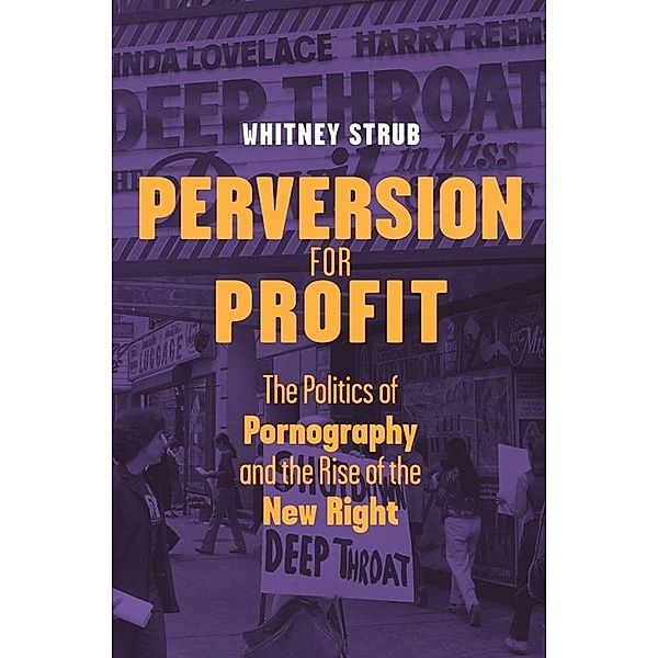 Perversion for Profit, Whitney Strub