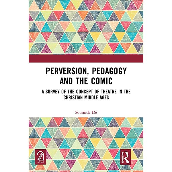 Perversion, Pedagogy and the Comic, Soumick de
