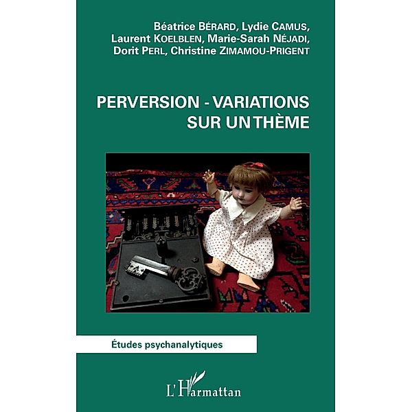 Perversion - Variations sur un theme, Berard Beatrice Berard