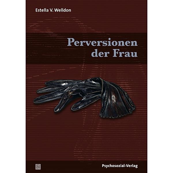 Perversionen der Frau, Estela V. Welldon