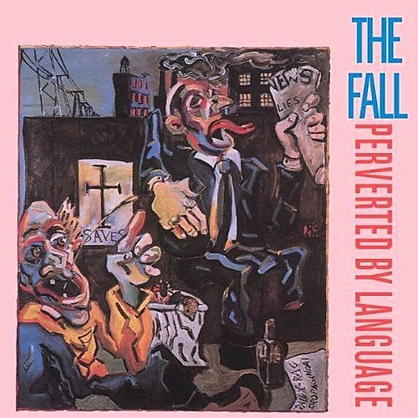 Perverted By Language, The Fall