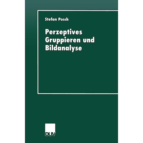 Perzeptives Gruppieren und Bildanalyse / Studien zur Kognitionswissenschaft