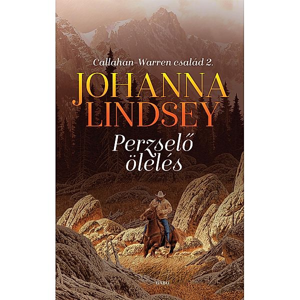 Perzselo ölelés, Johanna Lindsey