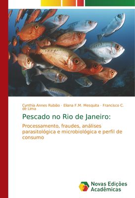 Pescado no Rio de Janeiro: - de utilidade para acadÃªmicos e consumidores