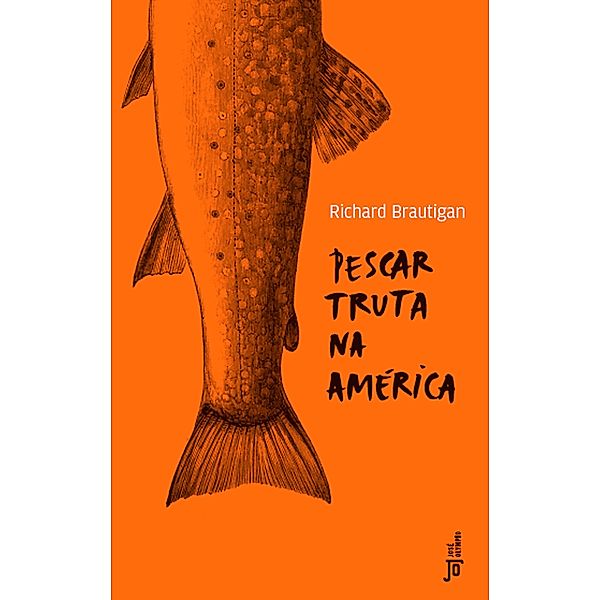 Pescar truta na América, Richard Brautigan