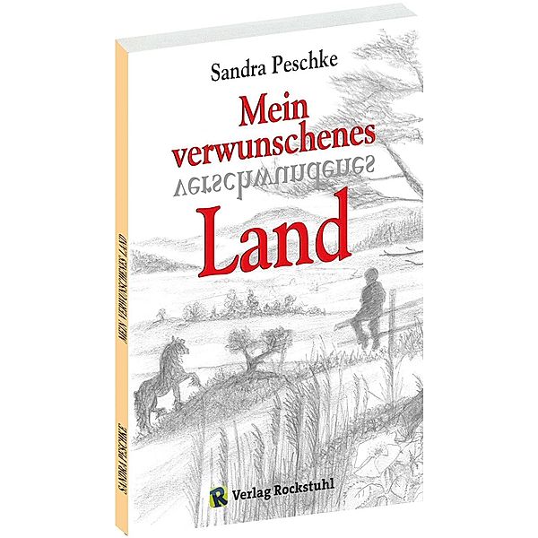 Peschke, S: Mein verwunschenes Land, Sandra Peschke