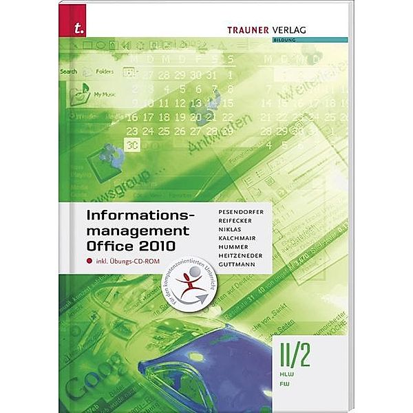 Pesendorfer, R: Informationsmanagement Office 2010 II/2, Robert Pesendorfer, Christina Reifecker, Marianne Niklas, Wolfgang Kalchmair, Elisabeth Hummer, Andrea Heitzeneder, Doris Guttmann