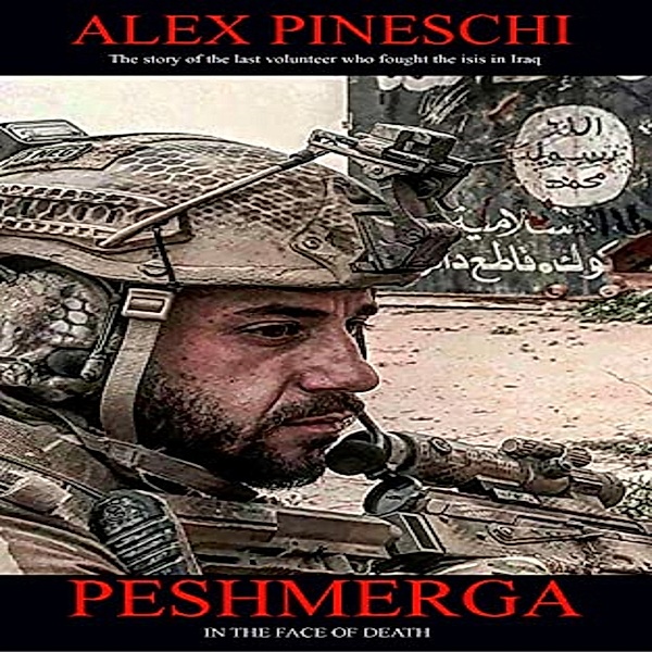 Peshmerga di Fronte Alla Morte, Alex Pineschi