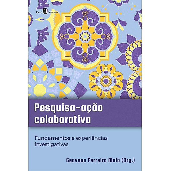 Pesquisa-ação colaborativa, Geovana Ferreira Melo