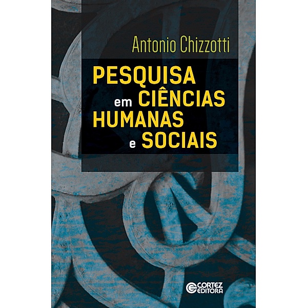Pesquisa em ciências humanas e sociais, Antonio Chizzotti