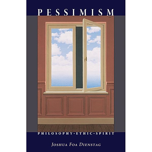 Pessimism, Joshua Foa Dienstag
