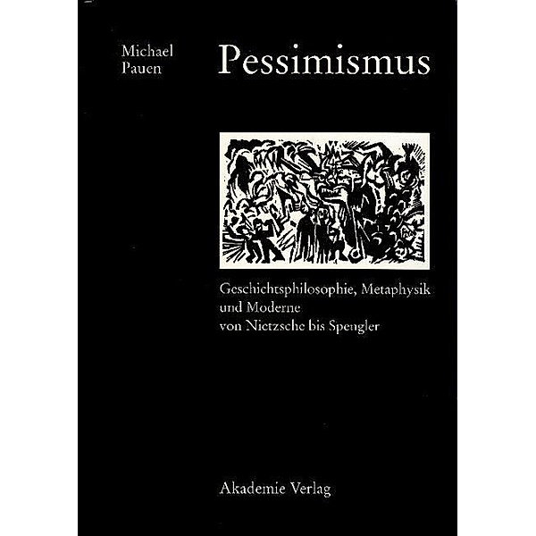 Pessimismus, Michael Pauen