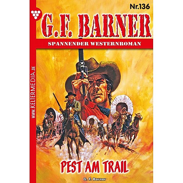 Pest am Trail / G.F. Barner Bd.136, G. F. Barner