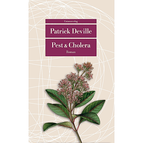 Pest & Cholera, Patrick Deville
