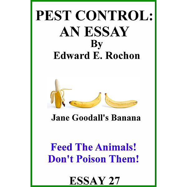 Pest Control: An Essay, Edward E. Rochon