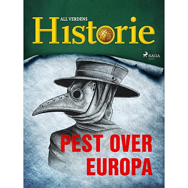 Pest over Europa / Historiens vendepunkter Bd.10, All Verdens Historie