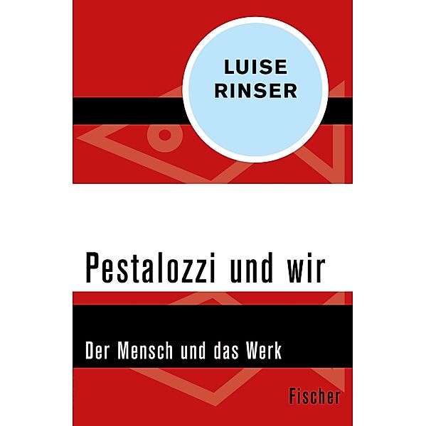 Pestalozzi und wir, Luise Rinser