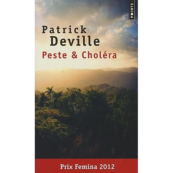 Peste & cholera, Patrick Deville