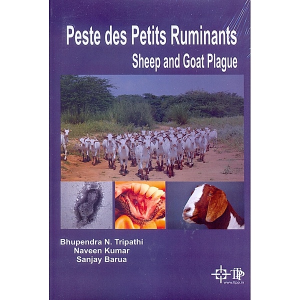 Peste Des Petits Ruminants : Sheep And Goat Plague, Bhupendra N. Tripathi, Naveen Kumar