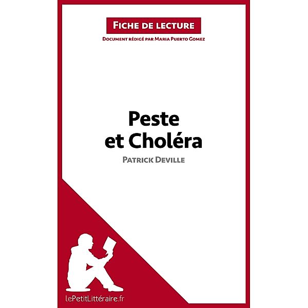 Peste et Choléra de Patrick Deville (Fiche de lecture), Maria Puerto Gomez, Lepetitlitteraire