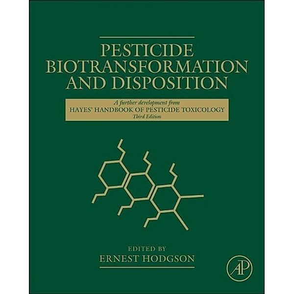 Pesticide Biotransformation and Disposition, Ernest Hodgson