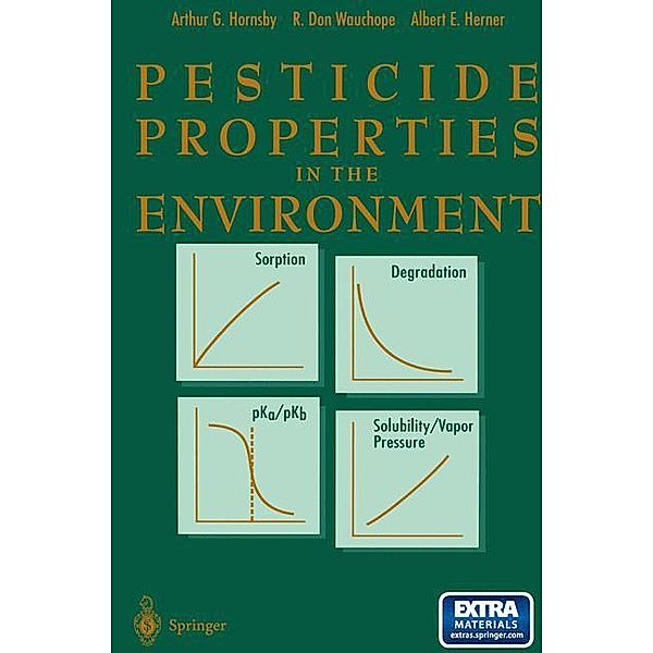 Pesticide Properties in the Environment, A. G. Hornsby, R.Don Wauchope, A. Herner