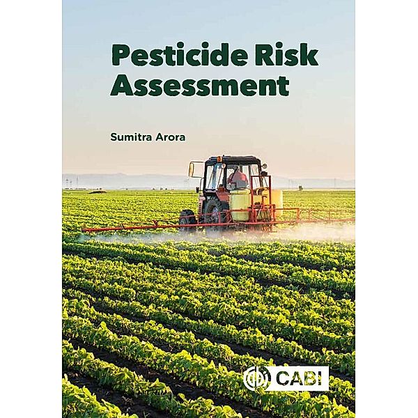 Pesticide Risk Assessment, Sumitra Arora