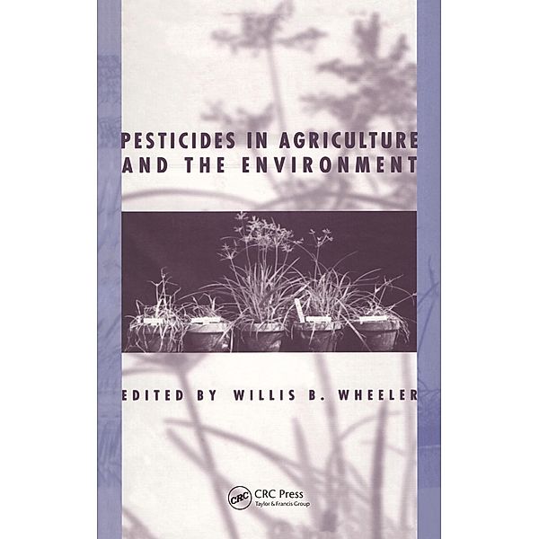 Pesticides in Agriculture and the Environment